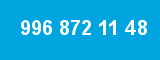 996 872 11 48